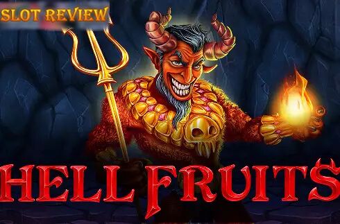 Hell Fruits Slot Review